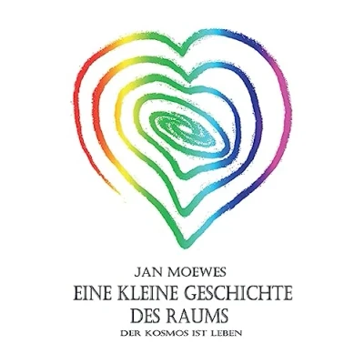 Abbildung von Eine kleine Geschichte des Raums: Der Kosmos lebt