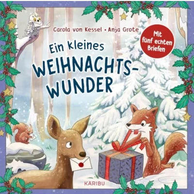 Abbildung von Ein kleines Weihnachtswunder Mit fünf echten Briefen: Liebenswerte Geschichte über Waldtiere, die an den Weihnachtsmann schreiben ab 4 Jahren