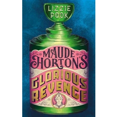 Abbildung von Maude Horton&#039;s Glorious Revenge: the most addictive Victorian gothic thriller of year