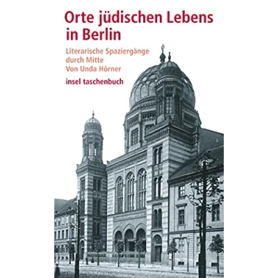 Abbildung von Orte jüdischen Lebens: Ein Spaziergang durch Berlins Mitte (insel taschenbuch)