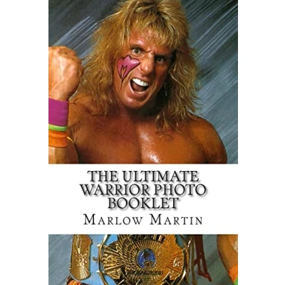 Abbildung von The Ultimate Warrior Photo Booklet: Life And Memory Of