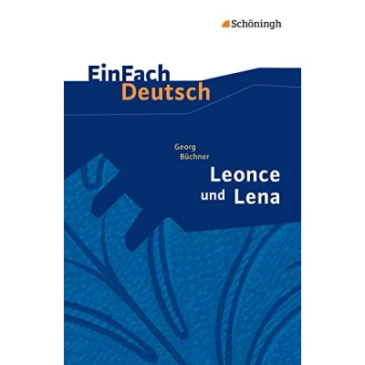 Abbildung von EinFach Deutsch Textausgaben: Georg Büchner: Leonce und Lena Ein Lustspiel. Gymnasiale Oberstufe