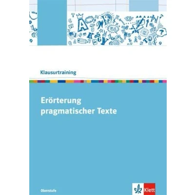Abbildung von Erörterung pragmatischer Texte: Arbeitsheft Klasse 10 13 (Klausurtraining Deutsch)