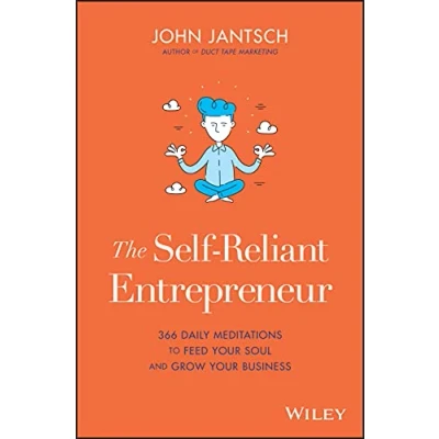 Abbildung von The Self Reliant Entrepreneur: 366 Daily Meditations to Feed Your Soul and Grow Business