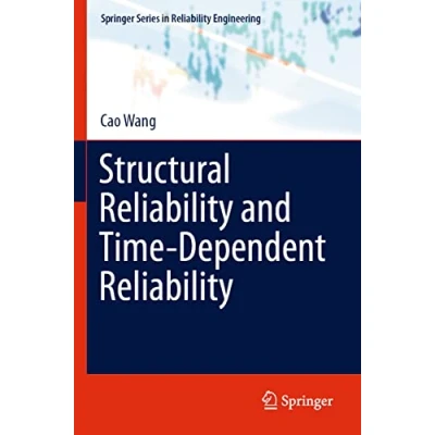 Abbildung von Structural Reliability and Time Dependent (Springer Series in Engineering)