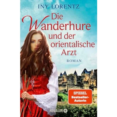 Abbildung von Die Wanderhure und der orientalische Arzt: Roman