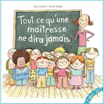 Abbildung von Tout ce que la maîtresse ne dira jamais