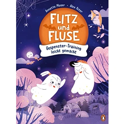 Abbildung von Flitz und Fluse Gespenster Training leicht gemacht: Vorlesebuch für Kinder ab 4 Jahren
