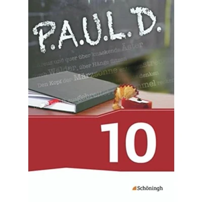 Abbildung von P.A.U.L. D. Persönliches Arbeits und Lesebuch Deutsch Für Gymnasien Gesamtschulen Neubearbeitung: Schülerbuch 10: Schulbuch 10 (P.A.U.L. ... Bisherige Ausgabe)