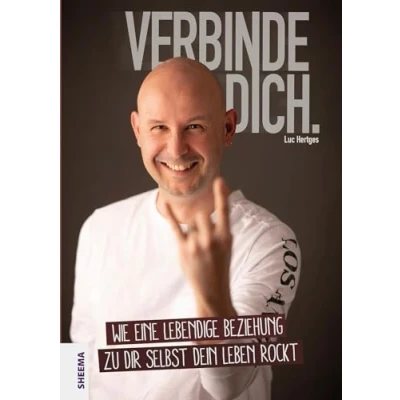 Abbildung von Verbinde dich.: Wie eine lebendige Beziehung zu dir selbst dein Leben rockt