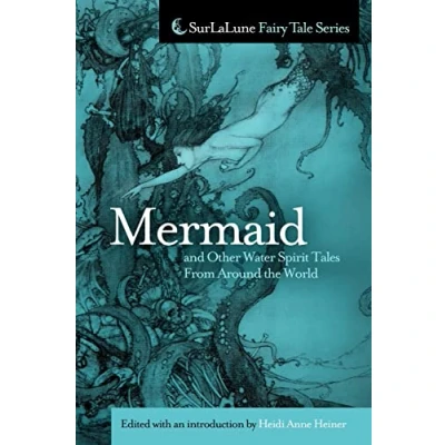 Abbildung von Mermaid and Other Water Spirit Tales From Around the World (Surlalune Fairy Tale)