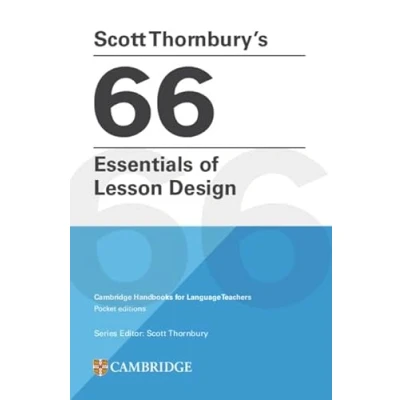 Abbildung von Scott Thornbury&#039;s 66 Essentials of Lesson Design Paperback (Cambridge Handbooks for Language Teachers)