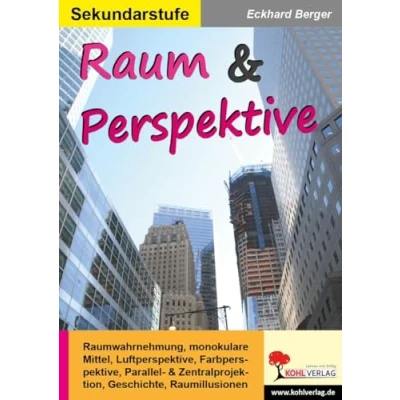 Abbildung von Raum &amp; Perspektive: Kopiervorlagen zum Einsatz in der Sekundarstufe