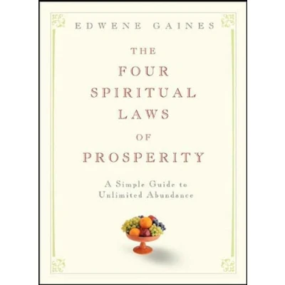 Abbildung von The Four Spiritual Laws of Prosperity: A Simple Guide to Unlimited Abundance