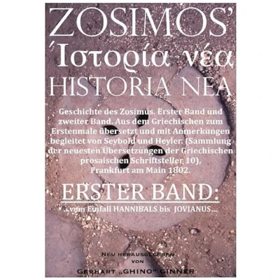 Abbildung von ZOSIMOS&#039; HISTORIA NEA / I.: ERSTER BAND: ...vom Einfall HANNIBALS bis Jovianus