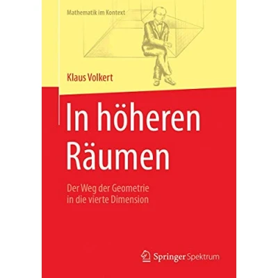 Abbildung von in höheren Räumen: der Weg Geometrie die vierte Dimension (Mathematik im Kontext)