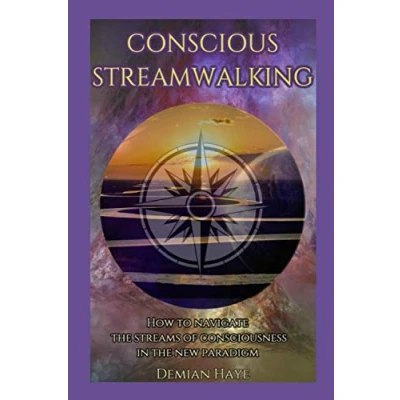 Abbildung von Conscious Streamwalking: How to navigate the streams of consciousness in new paradigm