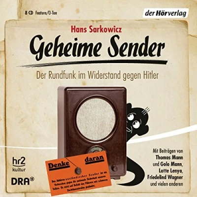 Abbildung von Geheime Sender: Der Rundfunk im Widerstand gegen Hitler