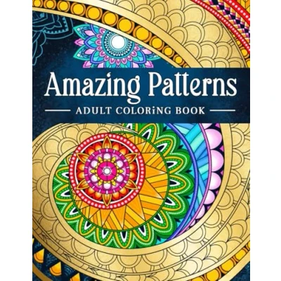Abbildung von Amazing Patterns: Adult Coloring Book, Stress Relieving Mandala Style Patterns