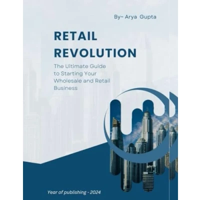 Abbildung von Retail Revolution: The Ultimate Guide to Starting Your Wholesale and Business
