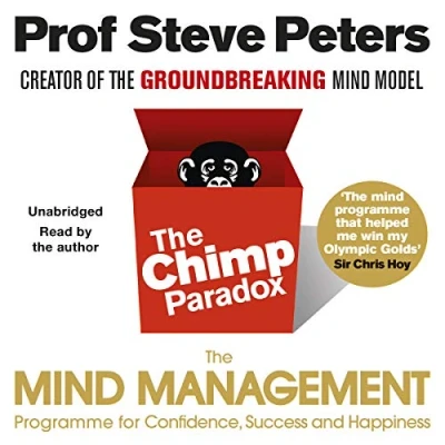 Abbildung von The Chimp Paradox: Acclaimed Mind Management Programme to Help You Achieve Success, Confidence and Happiness