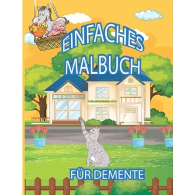 Abbildung von Einfaches Malbuch für Demente: Großdruck Alzheimer und Parkinson Patienten, perfekt Anti Stress Entspannung.