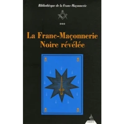 Abbildung von La franc maconnerie noire revelee: Ou Confrérie des Nobles Voyageurs