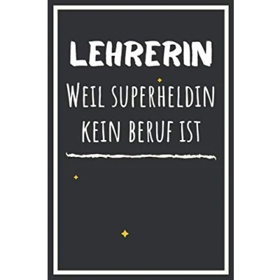Abbildung von lehrerin Weil superheldin kein beruf ist: Notizbuch A5 liniert danke geschenke für lehrer lehrerinnen abschiedsgeschenk /grundschule