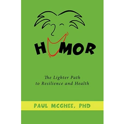 Abbildung von Humor: The Lighter Path to Resilience and Health