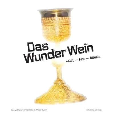 Abbildung von Das Wunder Wein: Kult Fest Ritual