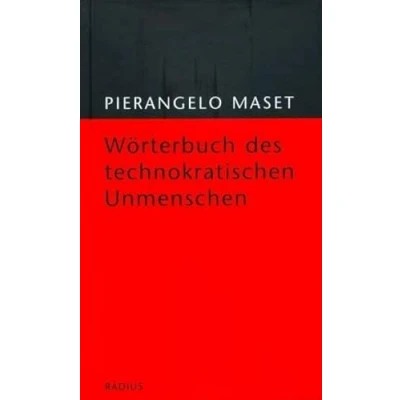 Abbildung von Wörterbuch des technokratischen Unmenschen: Mit einem Vorwort von Björn Engholm
