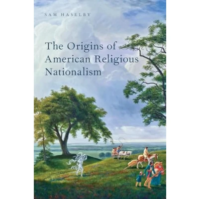Abbildung von The Origins of American Religious Nationalism (Religion in America)