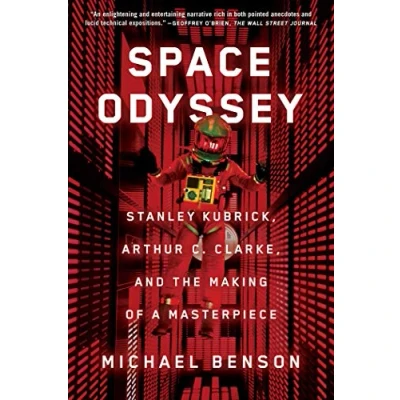 Abbildung von Space Odyssey: Stanley Kubrick, Arthur C. Clarke, and the Making of a Masterpiece