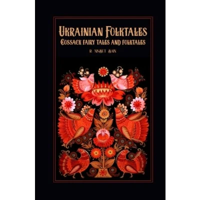 Abbildung von Ukrainian Folktales: Cossack fairy tales and folktales. Сollection of 27 folktales from Ukraine