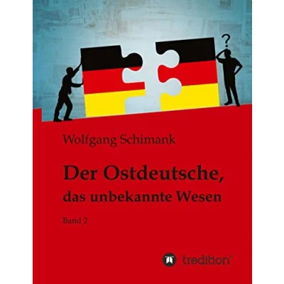 Abbildung von Der Ostdeutsche, das unbekannte Wesen: Band 2