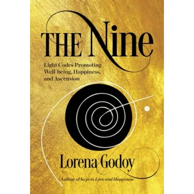 Abbildung von The Nine: Light Codes Promoting Well being, Happiness, and Ascension
