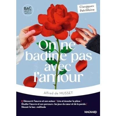 Abbildung von On ne badine pas avec l&#039;amour Bac Français 1re 2025 Classiques et Patrimoine: Œuvre au programme voies générale technologique, parcours : les jeux du cœur de la parole