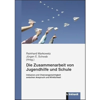 Abbildung von Die Zusammenarbeit von Jugendhilfe und Schule Inklusion Chancengerechtigkeit zwischen Anspruch Wirklichkeit.