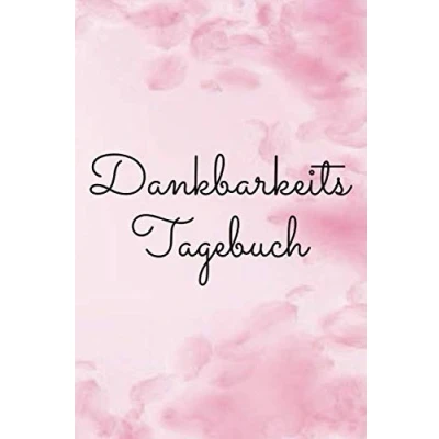 Abbildung von Dankbarkeitstagebuch: Mehr Achtsamkeit I positives Denken Leben schätzen lernen Yoga Dankbar sein und Glück im Alltag entdecken Positive ... zum ankreuzen ausfüllen Tagebuch