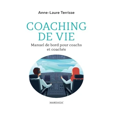 Abbildung von Coaching de vie: Manuel bord pour coachs et coachés