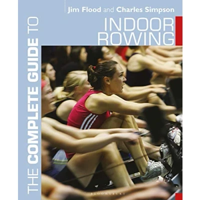Abbildung von The Complete Guide to Indoor Rowing (Complete Guides)