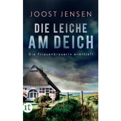 Abbildung von Die Leiche am Deich: Ein Nordsee Krimi der Auftakt Sünnum Trilogie (Die Friesenbrauerin ermittelt)