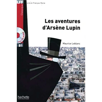 Abbildung von Les aventures d’Arsène Lupin: Lektüre mit Übungen, Lösungen und Audio Download: Niveau B1 (LFF Lire en Francais Facile)