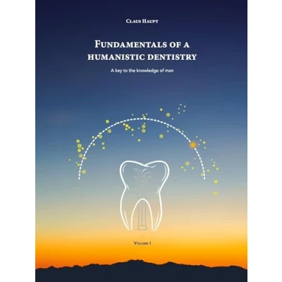 Abbildung von Fundamentals of A Humanistic Dentistry: Key to the Knowledge Man