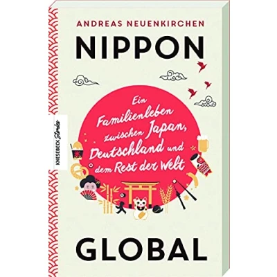 Abbildung von Nippon Global: Ein Familienleben zwischen Japan, Deutschland und dem Rest der Welt