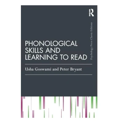 Abbildung von Phonological Skills and Learning to Read: Classic Edition (Psychology Press Routledge Editions)