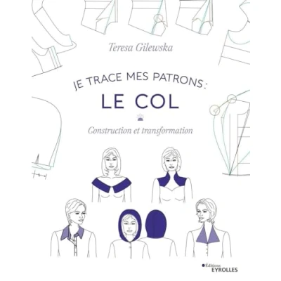 Abbildung von Je trace mes patrons : Le col: Construction et transformation