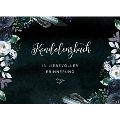 Abbildung von Kondolenzbuch: Trauerbuch Zum Ausfüllen, Blanko Aufrichtige Anteilnahme Gästebuch / Gedenkbuch Beerdigung Trauerfeier Beileidsbuch Trauer Buch Rosen Floral