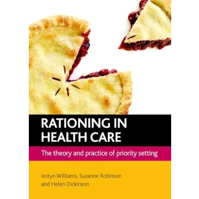 Abbildung von Rationing in health care: The Theory and Practice of Priority Setting