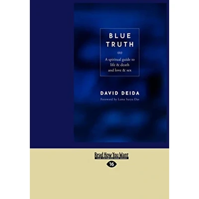 Abbildung von Blue Truth: A Spiritual Guide To Life &amp; Death And Love Sex